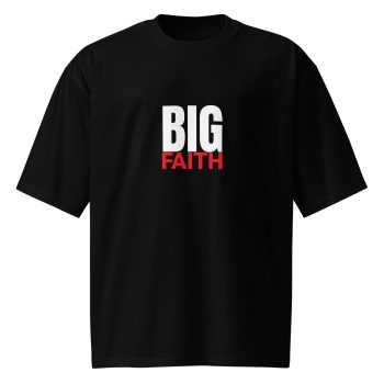 Big Faith Oversized