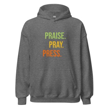 Praise.Pray.Press Hoodie - Image 16