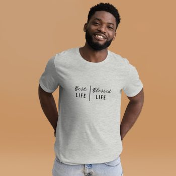 Best Life | Blessed Life (Front in Black) Unisex t-shirt - Image 12