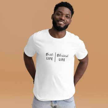 Best Life | Blessed Life (Front in Black) Unisex t-shirt - Image 2